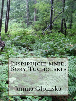 cover image of Inspirujcie mnie Bory Tucholskie